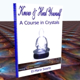 Know & Heal Yourself - A Course in Crystal Healing